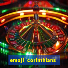 emoji corinthians copiar e colar